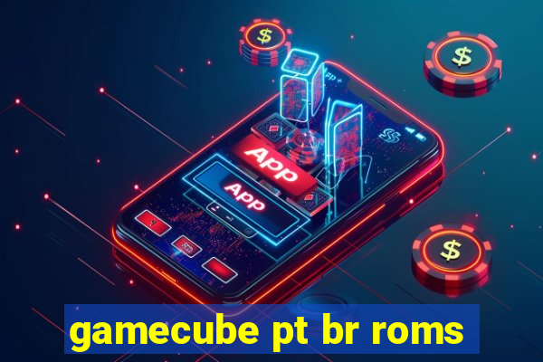 gamecube pt br roms